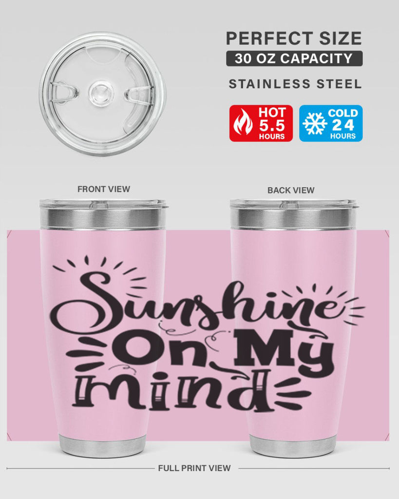 sunshine on my mind Style 73#- summer- Tumbler