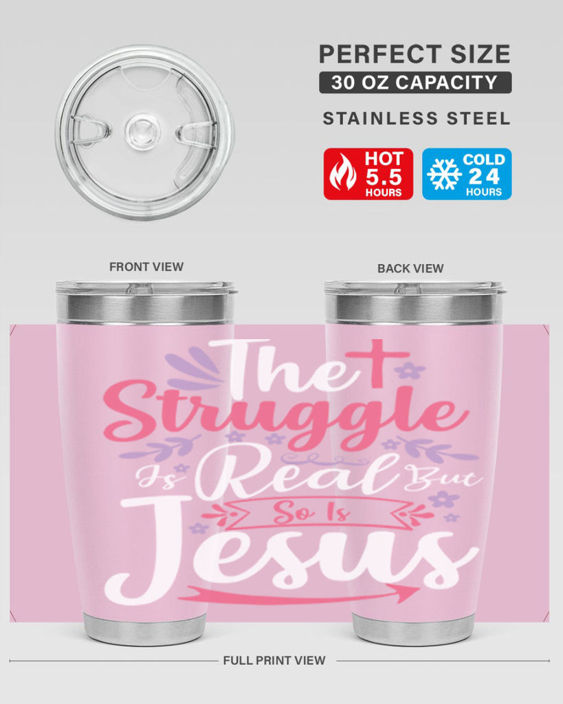 the struggle is real but so is jesus 5#- easter- Tumbler