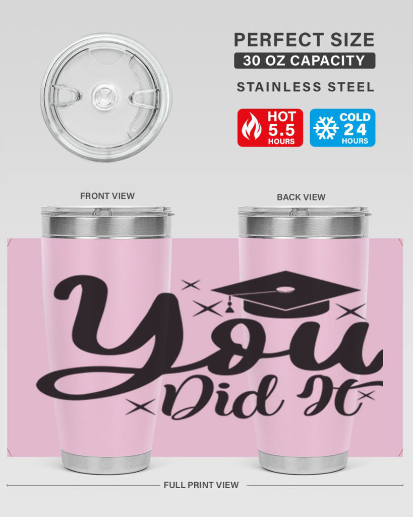 you did it 9#- graduation- Tumbler