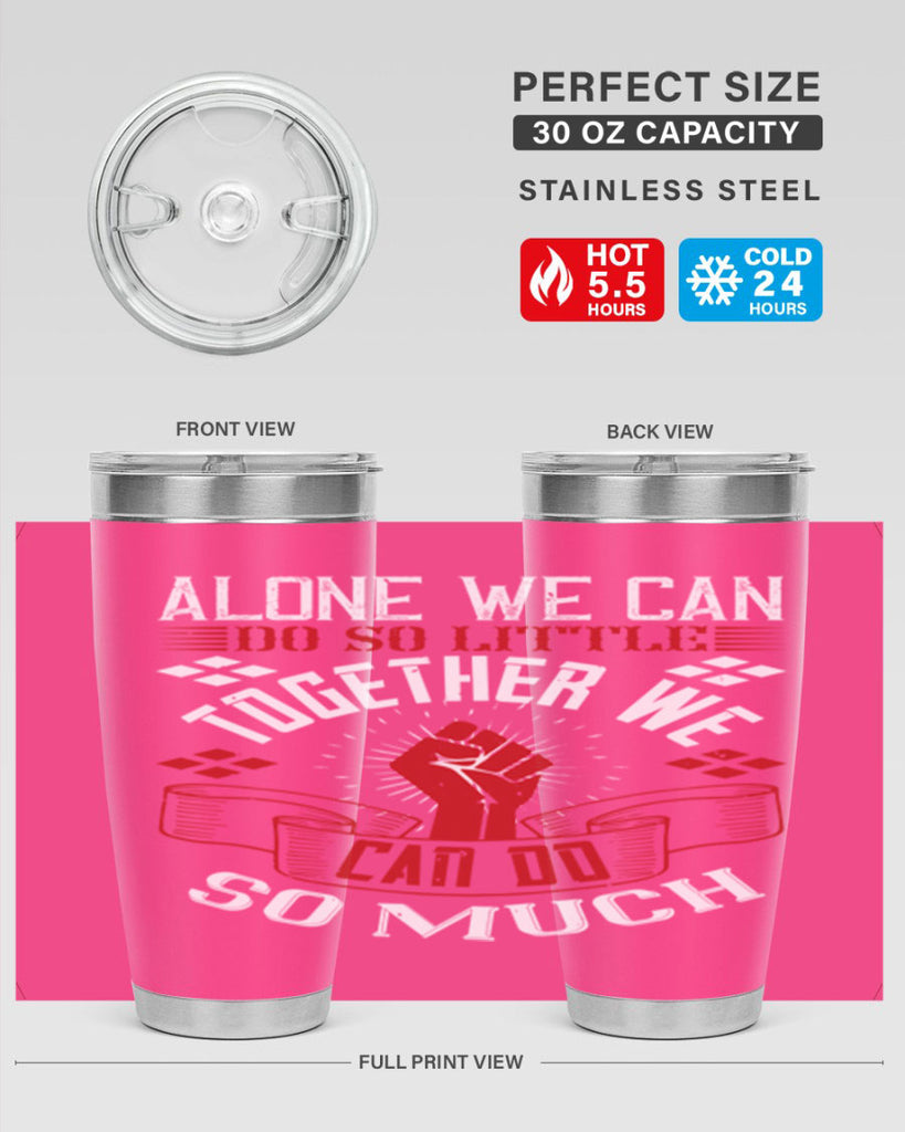 Alone we can do so little together we can do so much Style 4#- coaching- tumbler