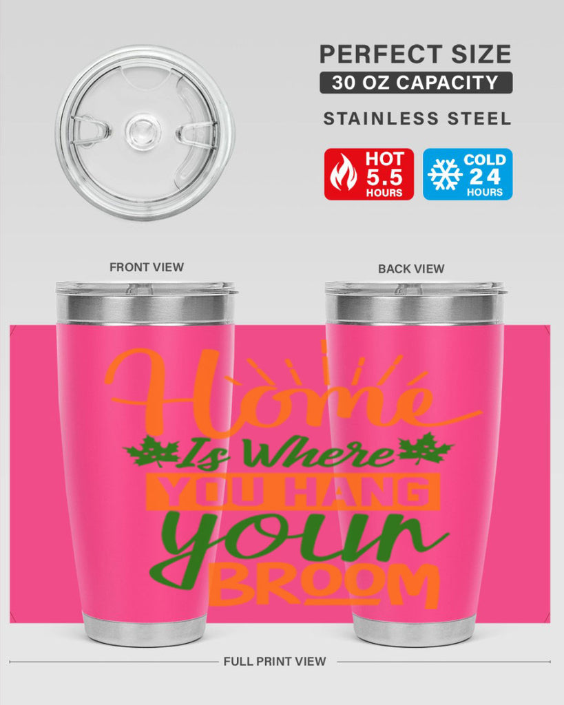 Home is Where You Hang Your Broom 314#- fall- Tumbler