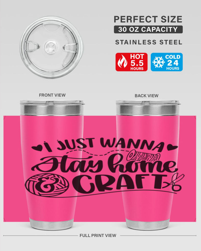 I Just Wanna Stay Home Craft 21#- crafting- Tumbler