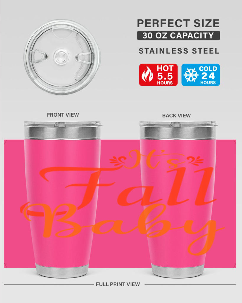 Its Fall Baby Design 374#- fall- Tumbler