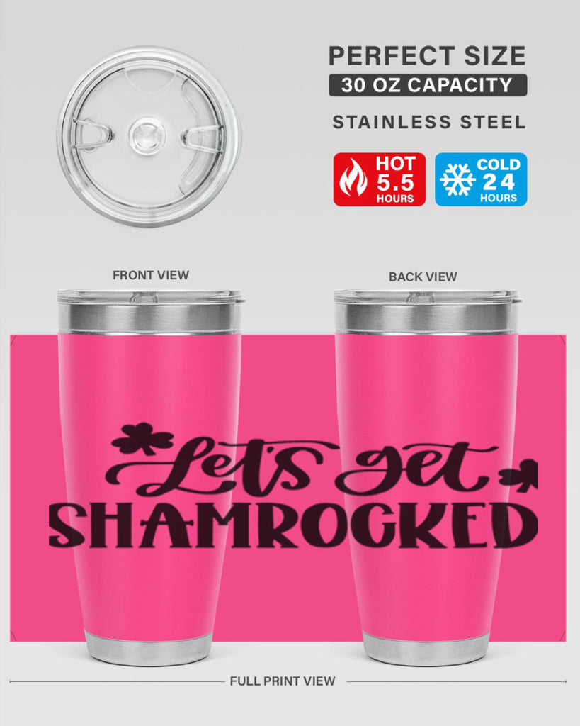 Lets Get Shamrocked Style 70#- St Patricks Day- Tumbler