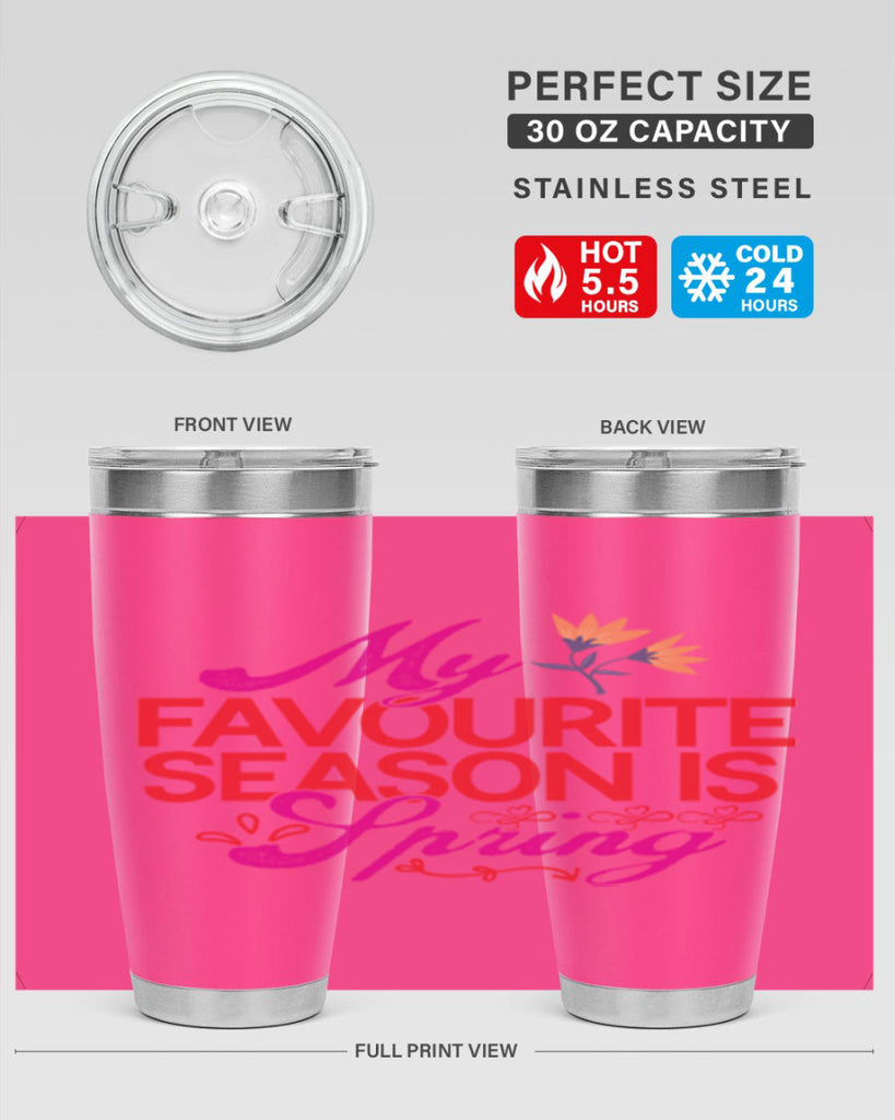 My Favourite Season Is Spring 344#- spring- Tumbler