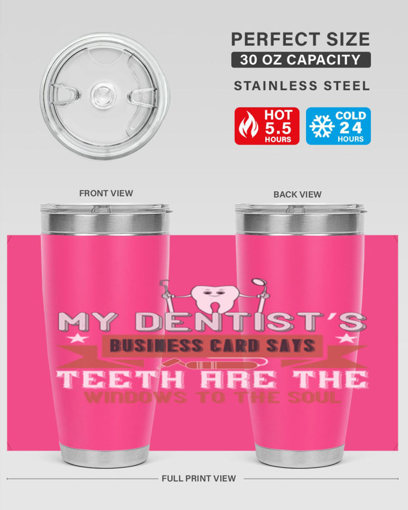 My dentist’s business card says Style 24#- dentist- tumbler