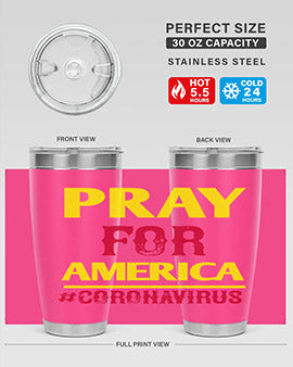 Pray For America Style 8#- corona virus- Tumbler