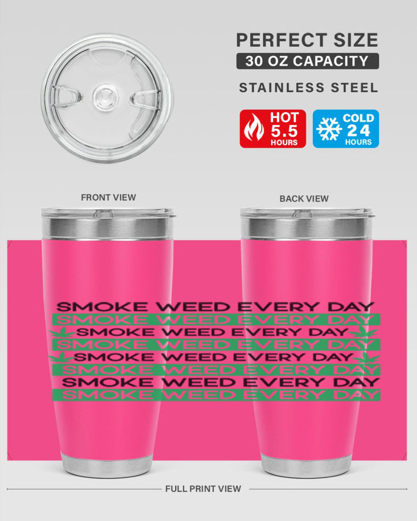 Smoke Weed Everyday 239#- marijuana- Tumbler