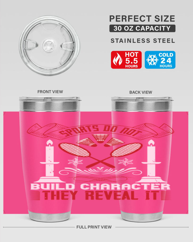 Sports do not build character They reveal it Style 19#- coaching- tumbler