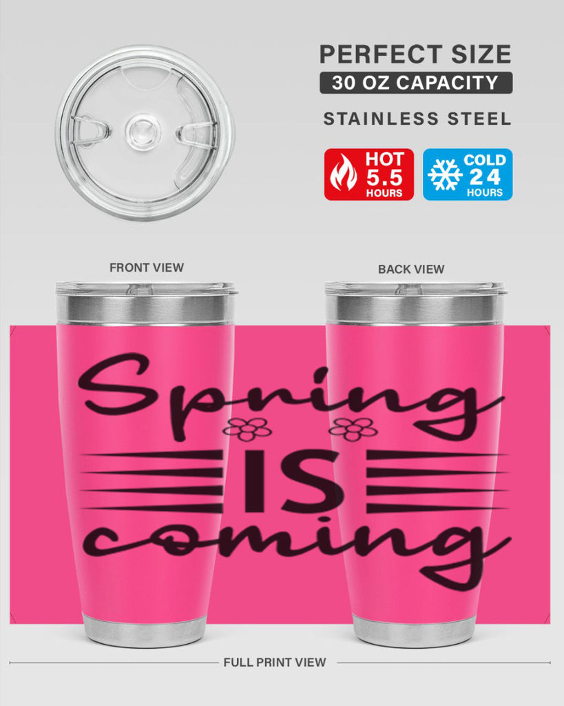 Spring is coming  495#- spring- Tumbler