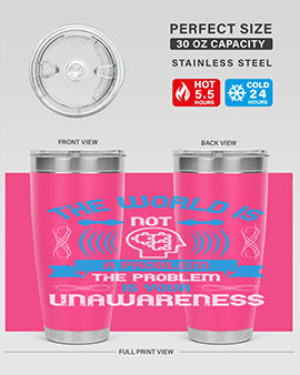 The world is not a problem the problem is your unawareness Style 14#- self awareness- Tumbler