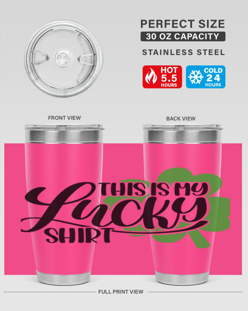 This Is My Lucky Shirt Style 23#- St Patricks Day- Tumbler