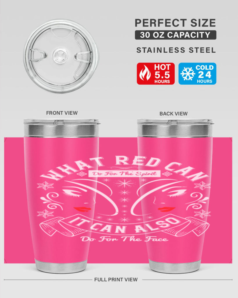 What red can do for the spirit it can also do for the face Style 175#- make up- Tumbler