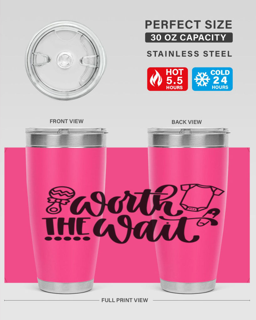 Worth The Wait Style 12#- baby- tumbler