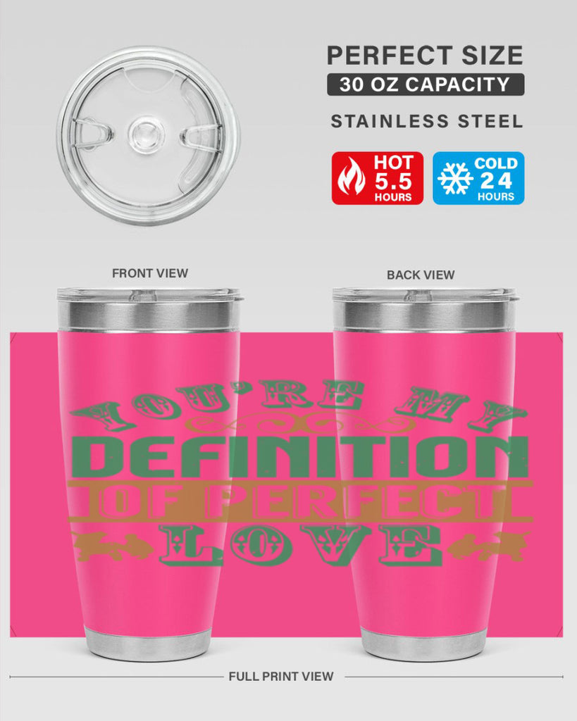 You are my definition of perfect love Style 161#- baby- tumbler