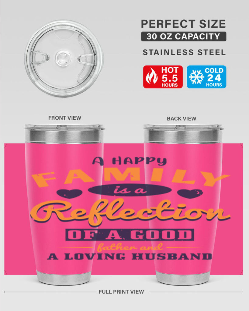 a happy family is a reflection 270#- fathers day- Tumbler