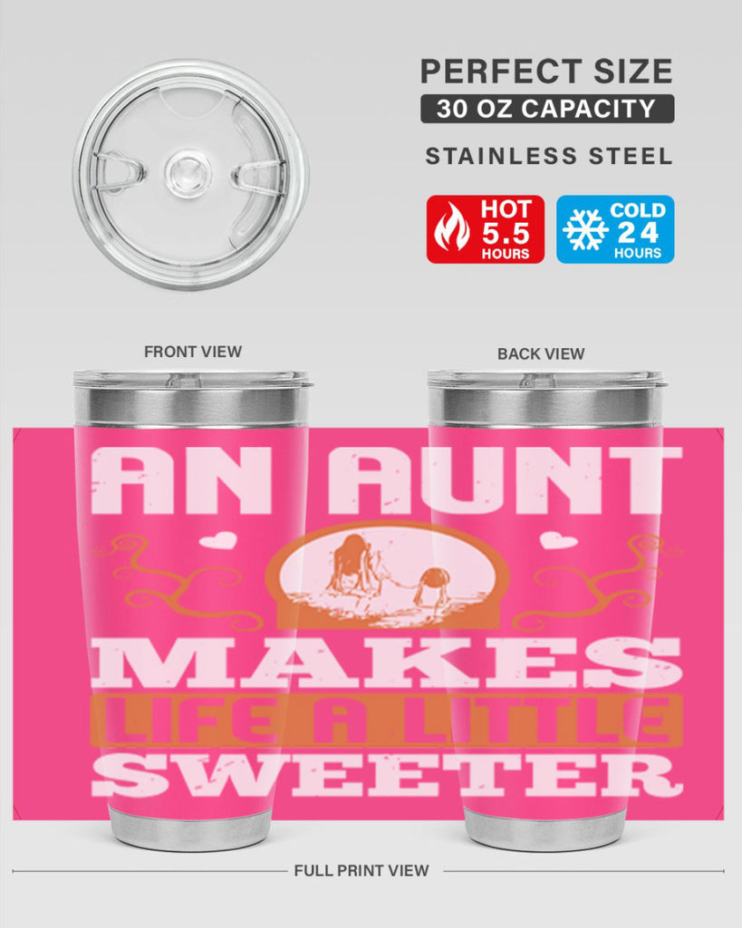 an aunt makes life a little sweeter 3#- mothers day- Tumbler