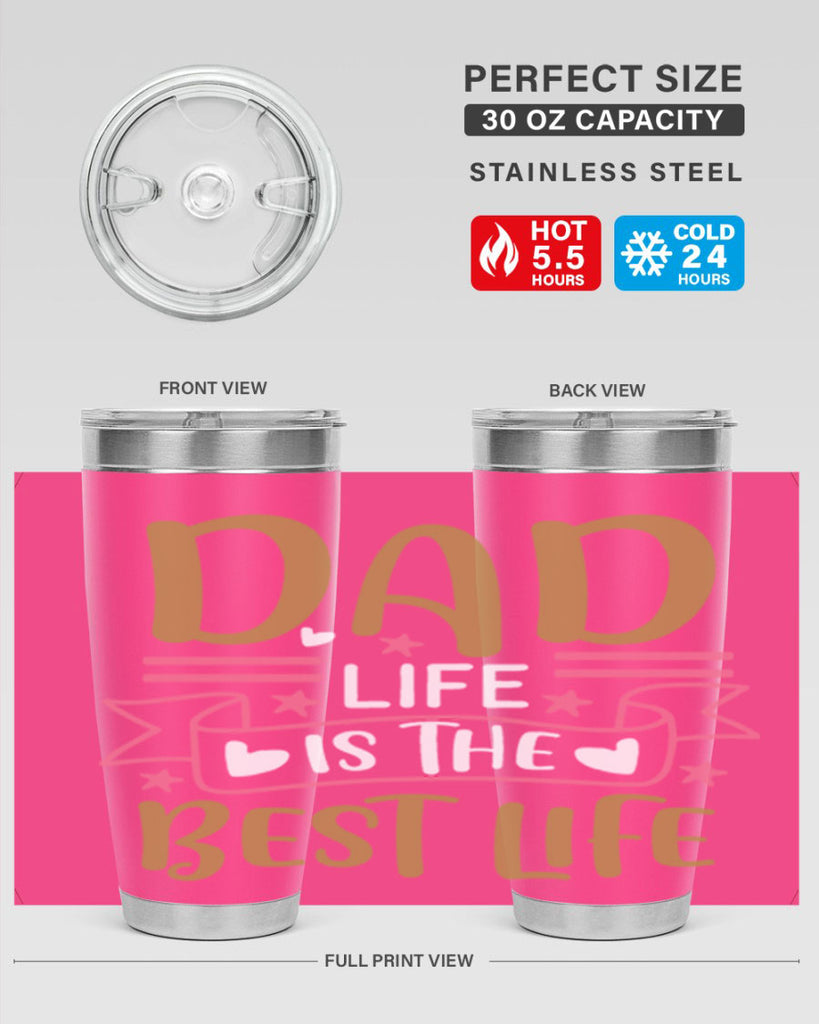 dad life is the best life 104#- fathers day- Tumbler
