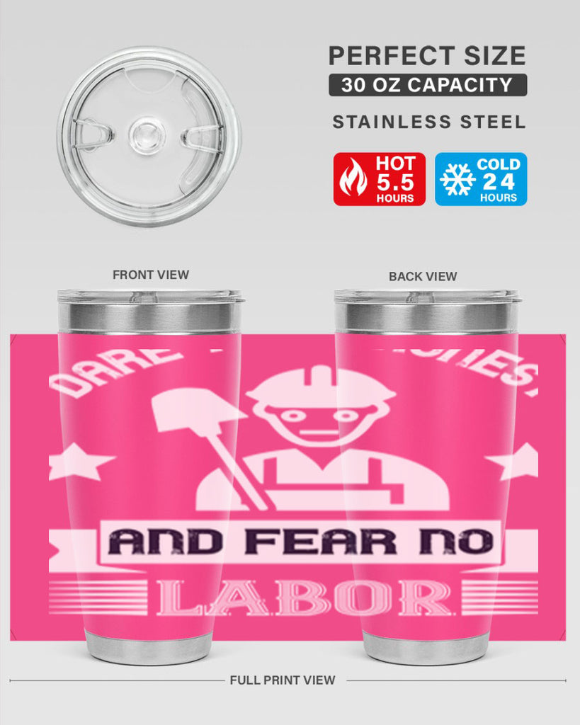 dare to be honest and fear no labor 44#- labor day- Tumbler