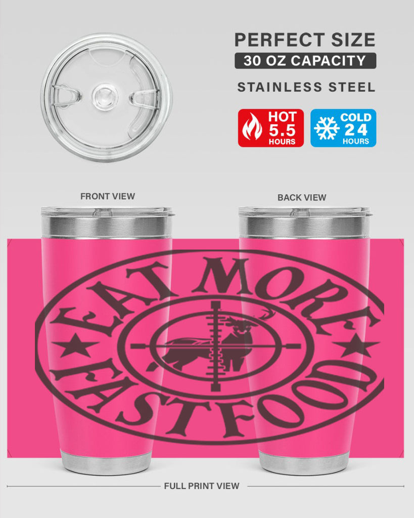 eat more fast food 14#- hunting- Tumbler