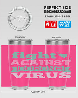 fight against corona virus Style 40#- corona virus- Tumbler