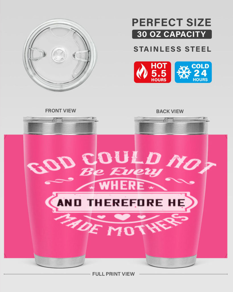 god could not be everywhere 82#- mothers day- Tumbler