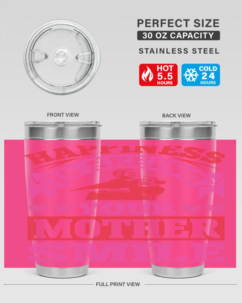 happiness is seeing your mother smile 81#- mothers day- Tumbler