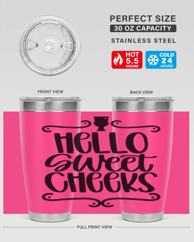 hello sweet cheeks 33#- bathroom- Tumbler
