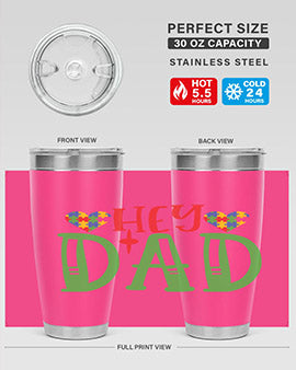 hey dad Style 14#- autism- Tumbler