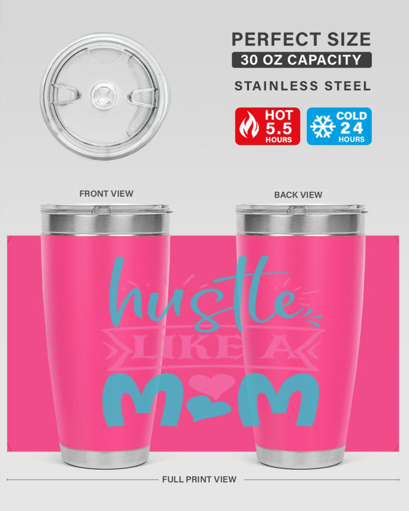 hustle like a mom 263#- mom- Tumbler