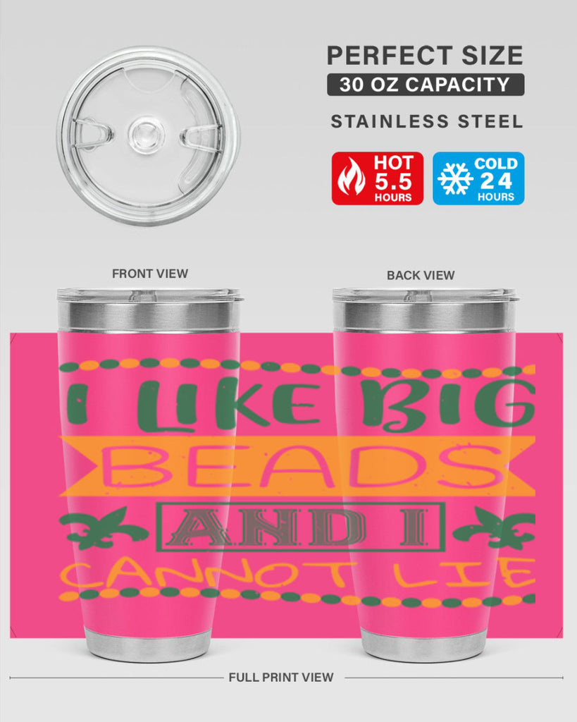 i like big beads and i cannot lie 67#- mardi gras- Tumbler