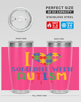 i love someone with autism Style 21#- autism- Tumbler