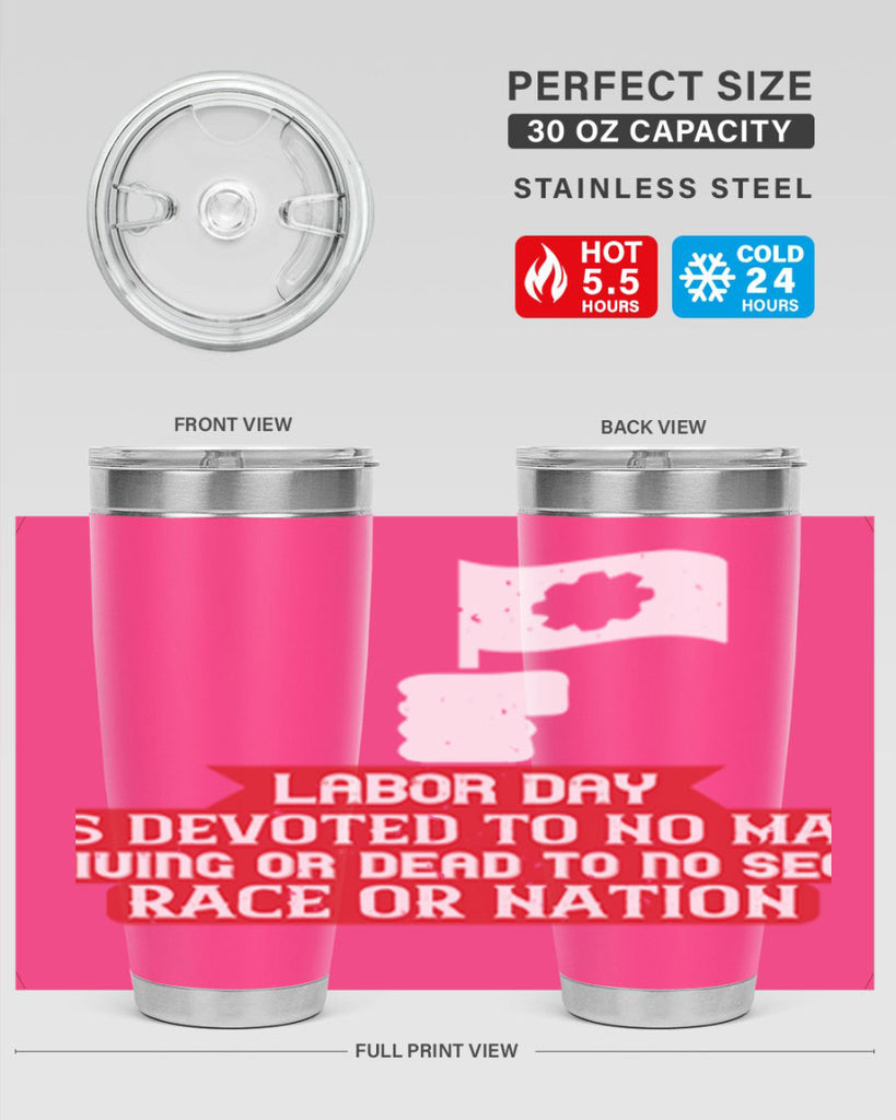 labor day is devoted to no man living or dead to no sect race or nation 33#- labor day- Tumbler