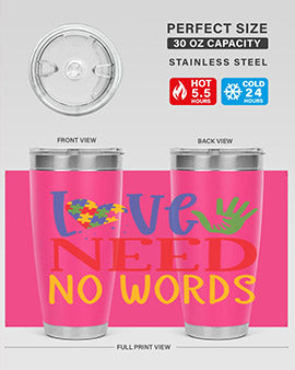 love need no words Style 28#- autism- Tumbler