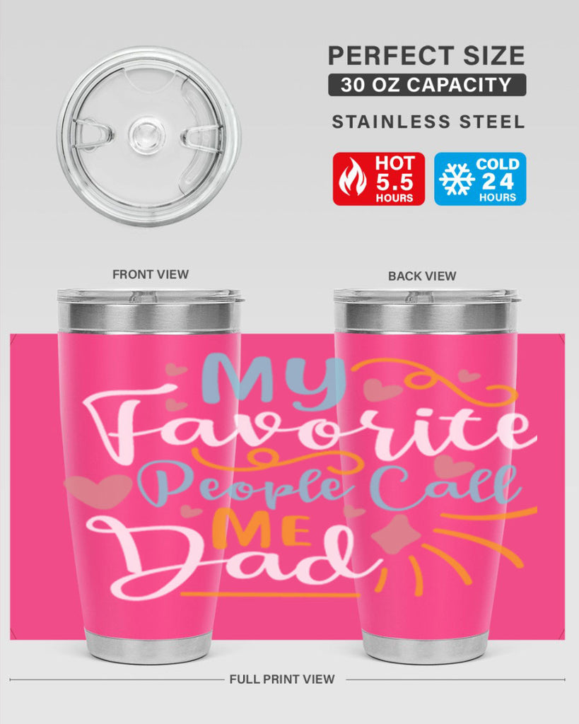 my favorite people call me dad 79#- fathers day- Tumbler