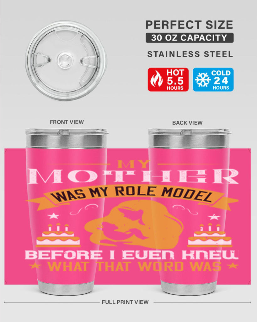 my mother was my role model 41#- mothers day- Tumbler