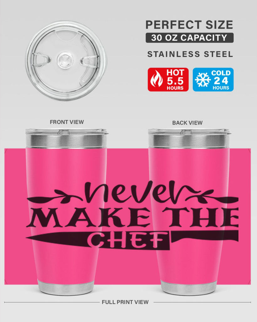 never make the chef 82#- kitchen- Tumbler