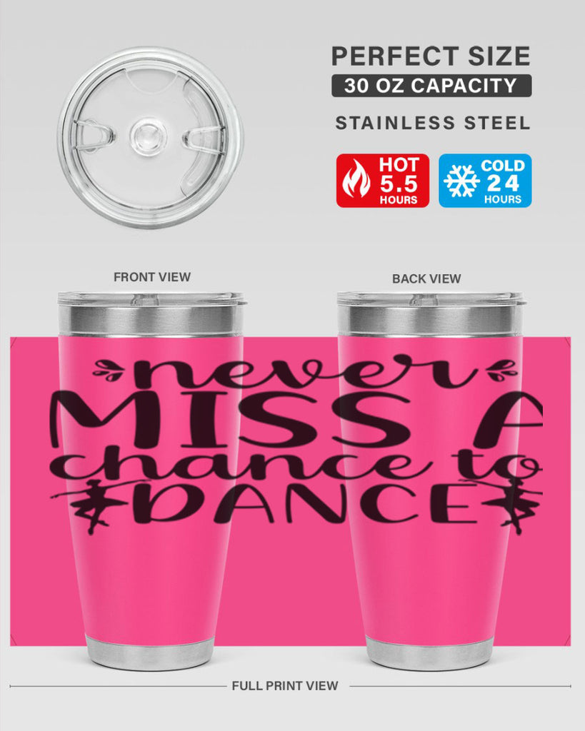 never miss a chance to dance66#- ballet- Tumbler