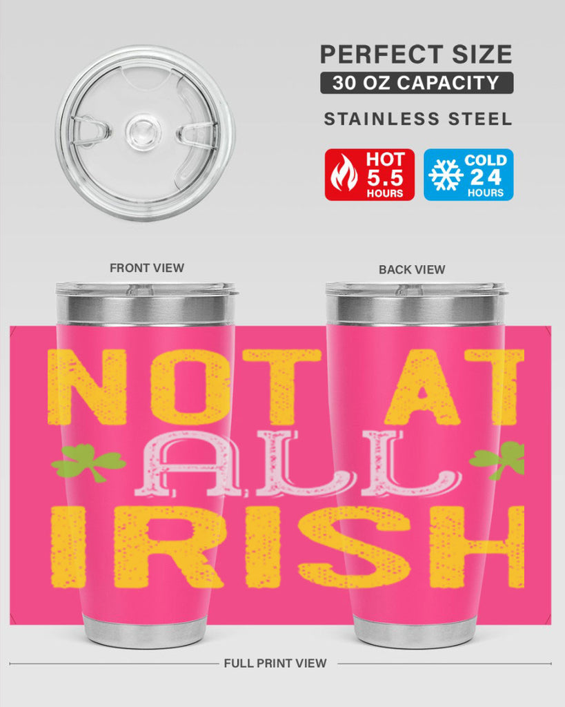 not at all irish Style 111#- St Patricks Day- Tumbler