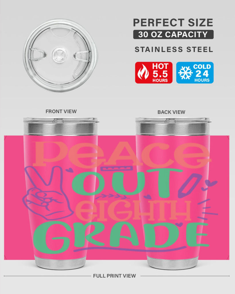 peace out 8th gradee 3#- 8th grade- Tumbler