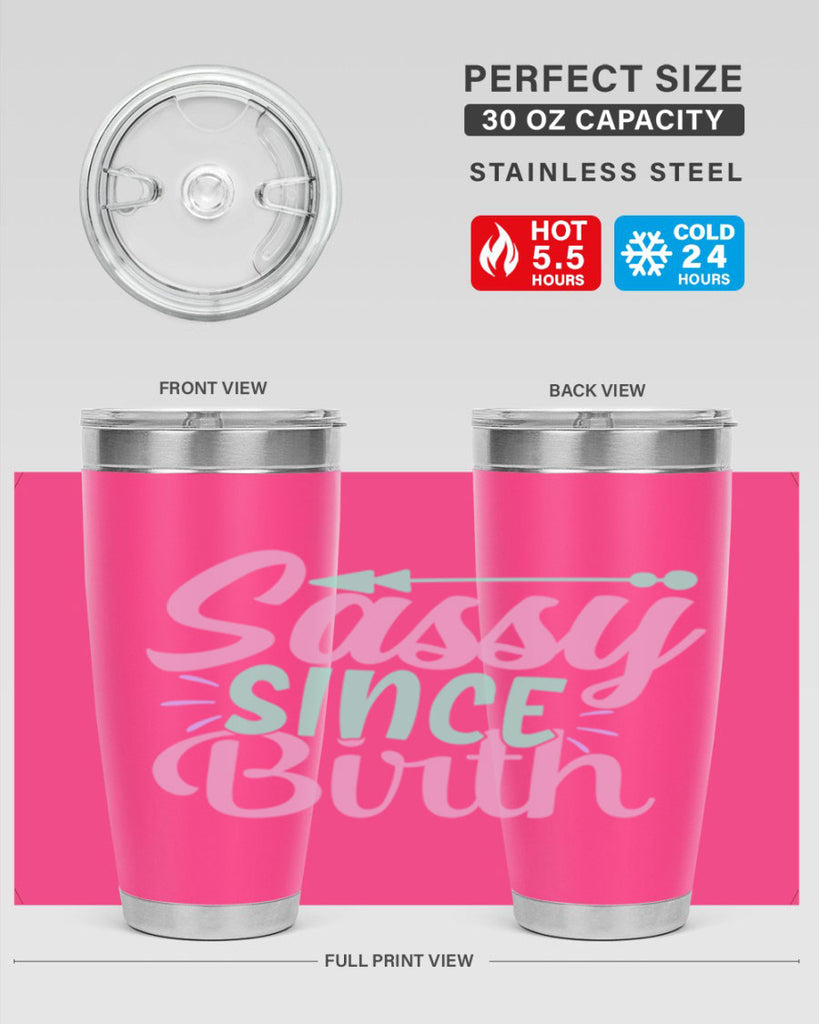 sassy since birth Style 1#- baby- Tumbler
