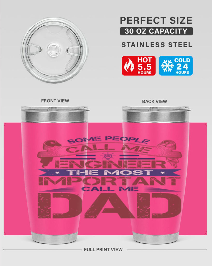 some people call me engineer the most important call me dad Style 38#- engineer- tumbler