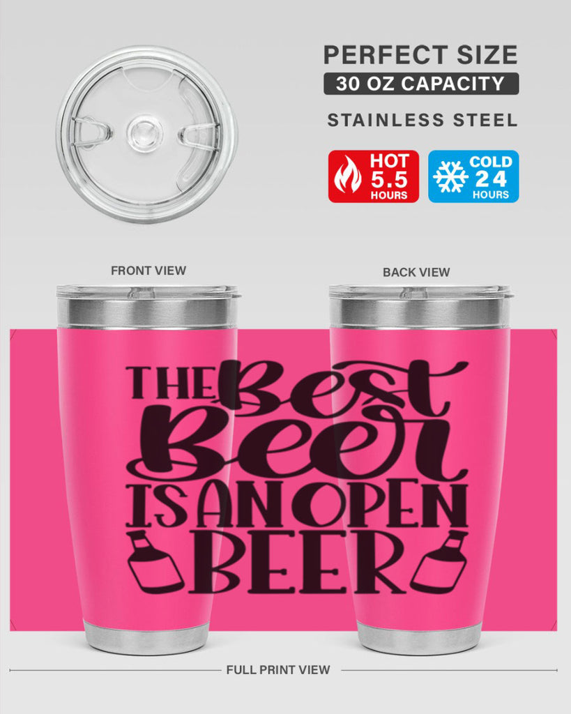 the best beer is an open beer 21#- beer- Tumbler