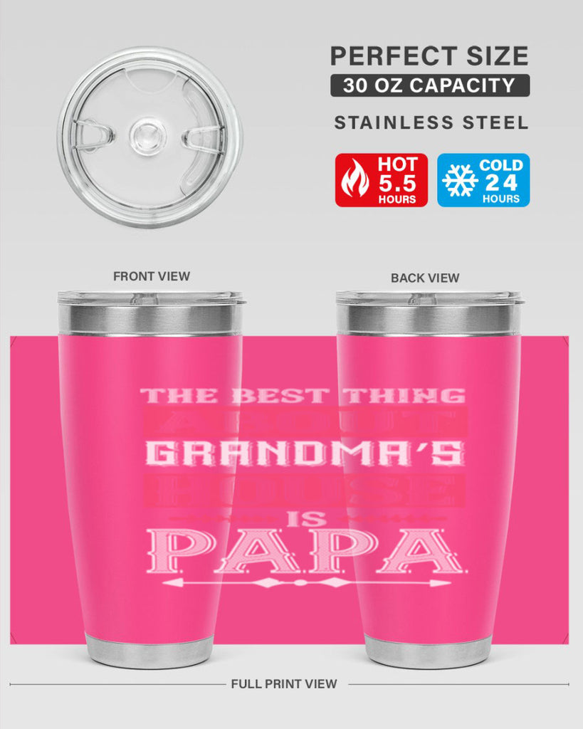 the best thing about grandmas 7#- grandpa - papa- Tumbler