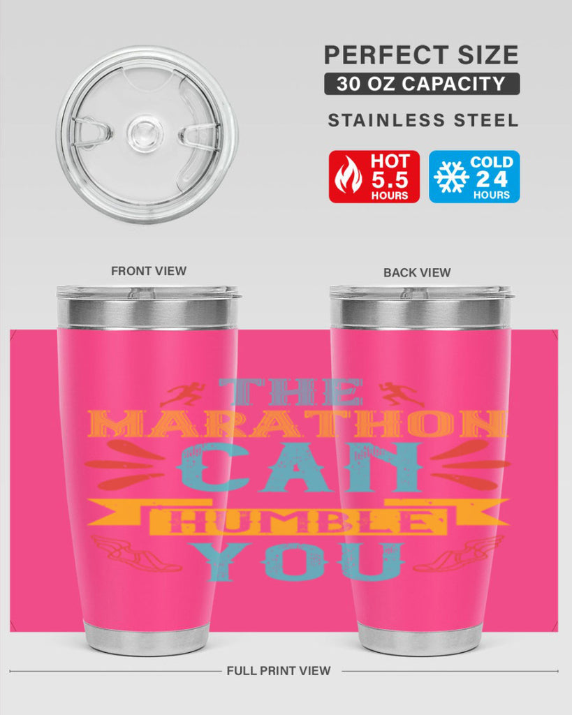 the marathon can humble you 14#- running- Tumbler