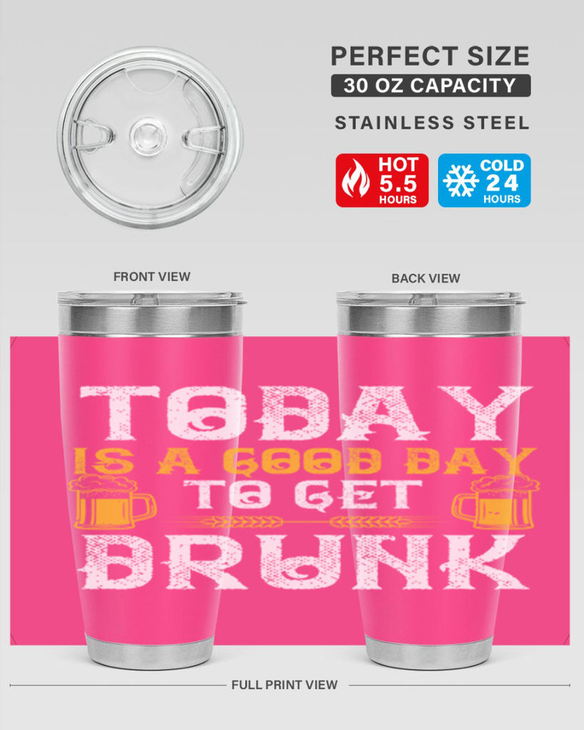 today is a good day to get drunk 6#- beer- Tumbler