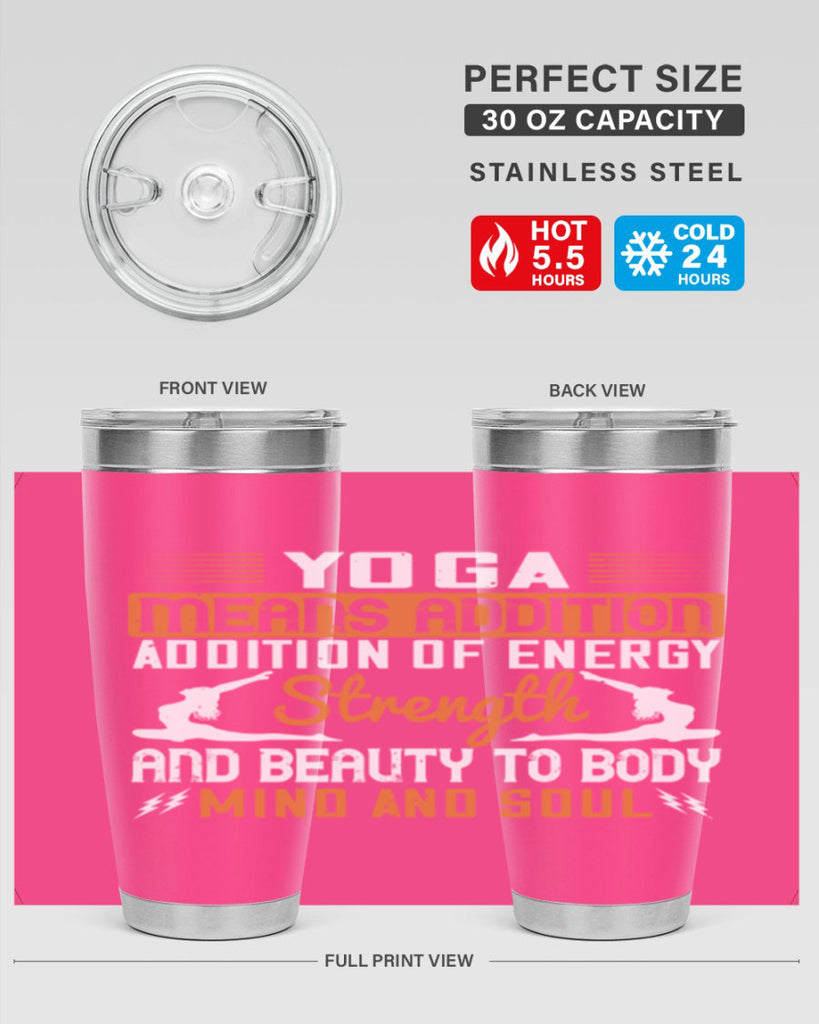 yoga means addition addition of energy strength and beauty to body mind and soul 10#- yoga- Tumbler