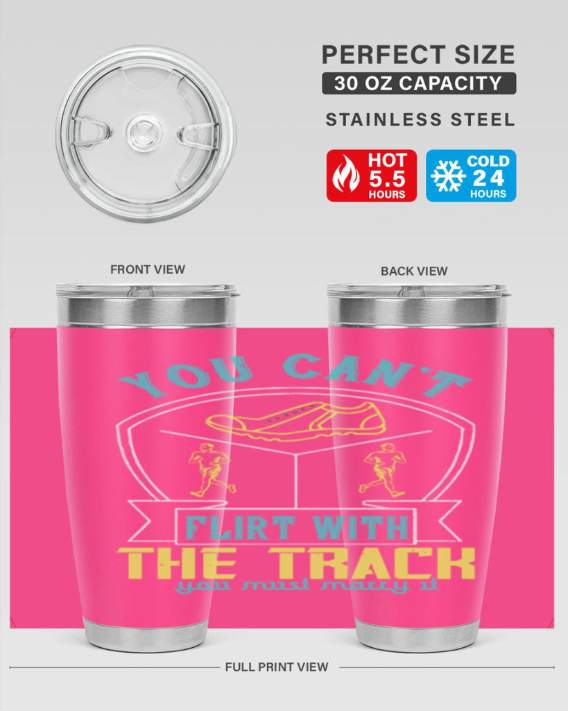 you can’t flirt with the track you must marry it 2#- running- Tumbler