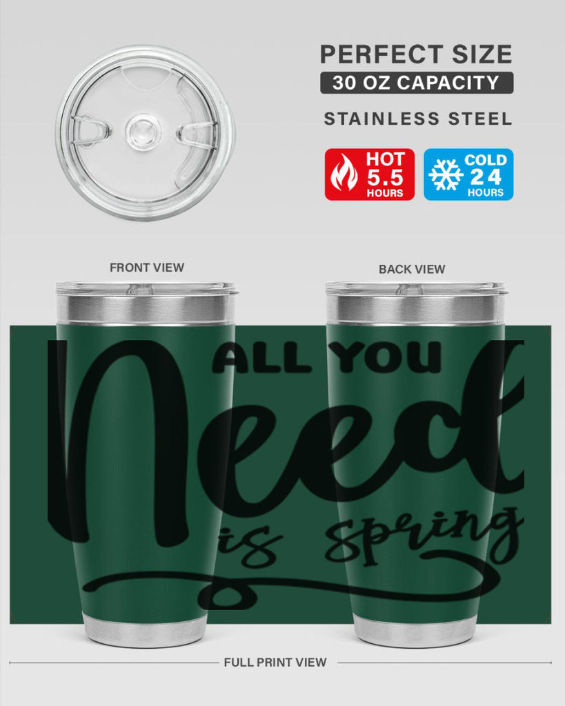 All You Need is Spring16#- spring- Tumbler