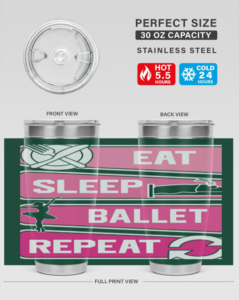 Eat Sleep Ballet Repeat Ballerino Ballet 38#- ballet- Tumbler
